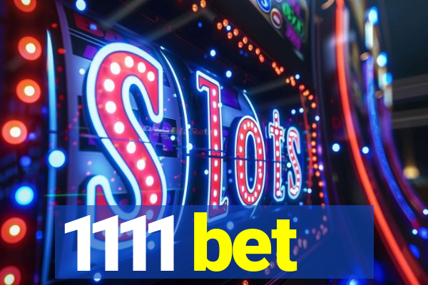 1111 bet